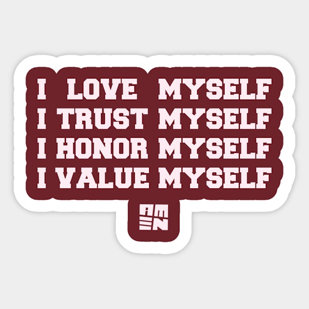I LOVE [+ TRUST + HONOR + VALUE] MYSELF Sticker by Samax